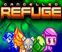 Play Cancelled Refuge