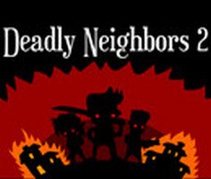 Deadly Neighbors 2