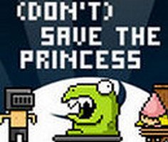 Dont Save The Princess