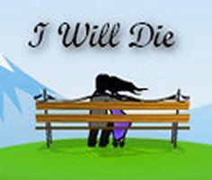 Play I Will Die