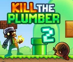 Play Kill the Plumber 2