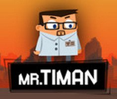 Play Mr. Timan