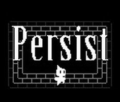 Persist