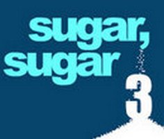 Sugar, Sugar 3